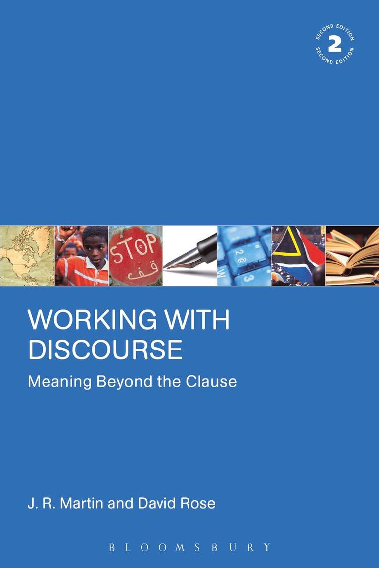 J. R. Martin, David Rose, Australia) Martin, Dr J. R. (University of Sydney, Australia) Rose, David (University of Sydney, J R Martin - Working with Discourse, Häftad
