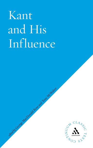 George MacDonald Ross - Kant and His Influence, Häftad