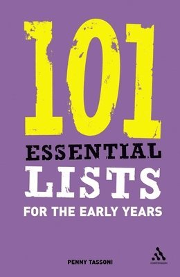 101 Essential Lists for the Early Years 1