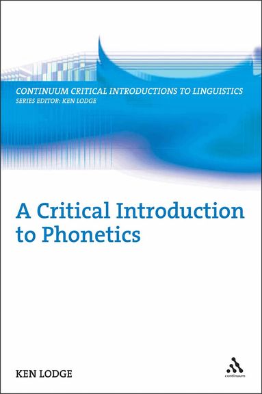 Ken Lodge, Andreas Musolff - Critical Introduction to Phonetics, Häftad