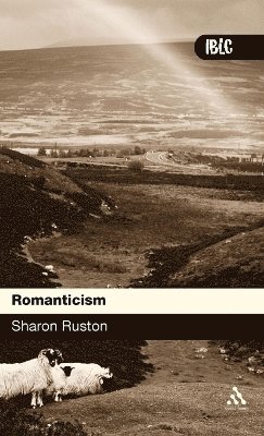 Sharon Ruston - Romanticism, Inbunden