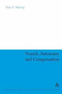 bokomslag Nozick, Autonomy and Compensation