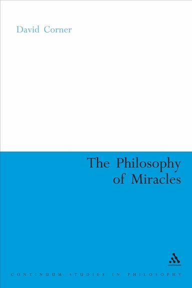 David Corner - Philosophy of Miracles, Inbunden