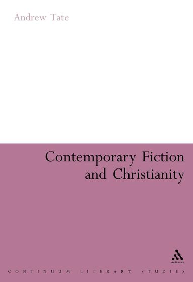 bokomslag Contemporary Fiction and Christianity