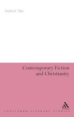 Contemporary Fiction and Christianity 1