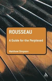 bokomslag Rousseau: A Guide for the Perplexed