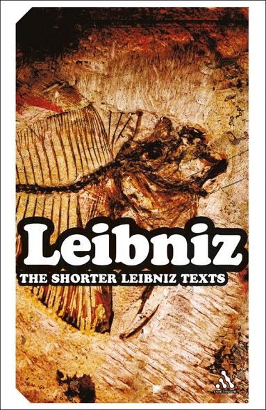 Gottfried Wilhelm Leibniz - Shorter Leibniz Texts, Inbunden