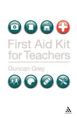 Grey, D: First Aid Kit for Teachers