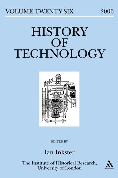 Ian Inkster - History of Technology Volume 26, Inbunden