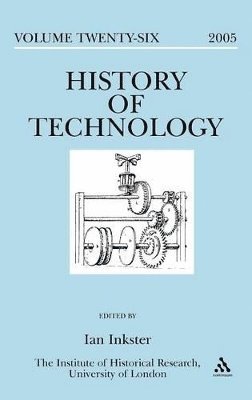 Ian Inkster - History of Technology Volume 26, Inbunden