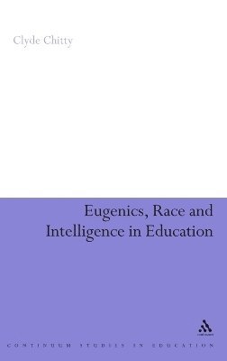 bokomslag Eugenics, Race and Intelligence in Education