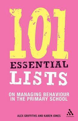 bokomslag 101 Essential Lists on Managing Behaviour in the Primary School