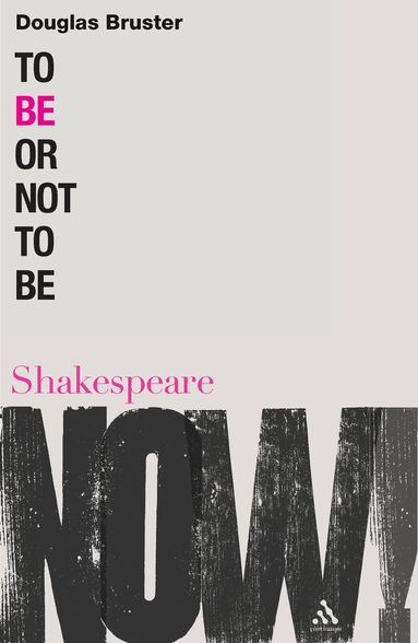 Douglas Bruster, Ewan Fernie - To Be or Not to Be, Häftad