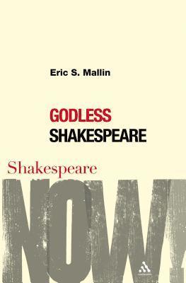 bokomslag Godless Shakespeare