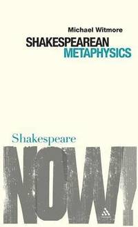 bokomslag Shakespearean Metaphysics