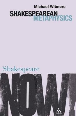 Shakespearean Metaphysics 1