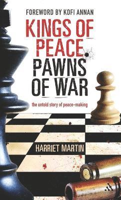 Kings of Peace Pawns of War