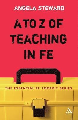 Angela Steward, Dr Angela Steward - to Z of Teaching in FE, Häftad