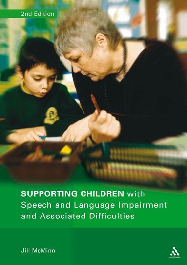 Jill McMinn - Supporting Children with Speech and Language Impairment and Associated Difficulties 2nd Edition, Häftad