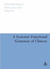 bokomslag A Systemic Functional Grammar of Chinese