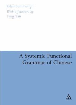 A Systemic Functional Grammar of Chinese 1
