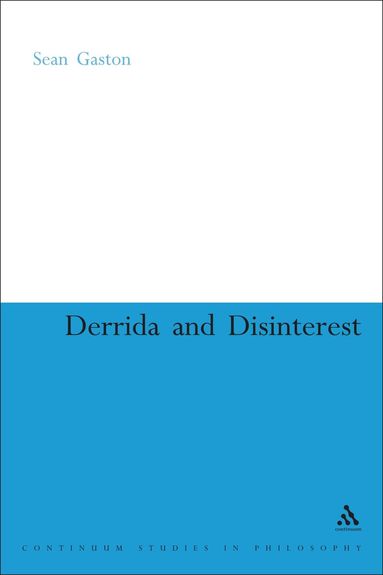 Sean Gaston - Derrida and Disinterest, Häftad