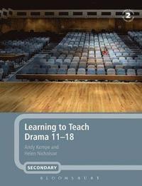 bokomslag Learning to Teach Drama 11-18