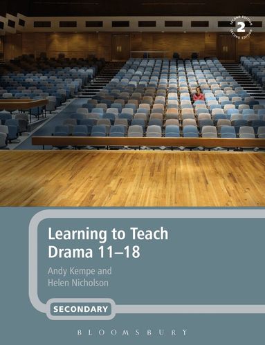 Andy Kempe, Helen Nicholson - Learning to Teach Drama 11-18, Häftad