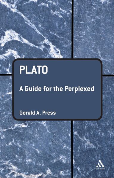 Gerald A. Press - Plato: A Guide for the Perplexed, Häftad