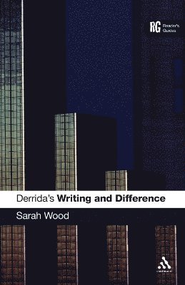 Sarah Wood - Derrida's 'Writing and Difference', Häftad