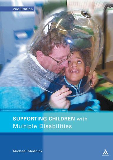 Michael Mednick - Supporting Children with Multiple Disabilities 2nd Edition, Häftad