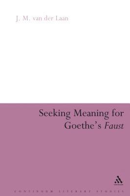 bokomslag Seeking Meaning for Goethe's Faust