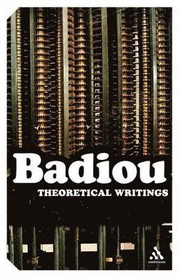 Alain Badiou, Ray Brassier, Alberto Toscano - Theoretical Writings, Häftad
