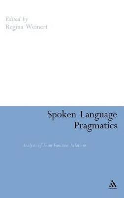 Regina Weinert - Spoken Language Pragmatics, Inbunden