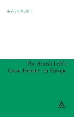 bokomslag The British Left's 'Great Debate' on Europe