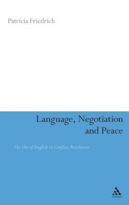Patricia Friedrich - Language, Negotiation and Peace, Inbunden