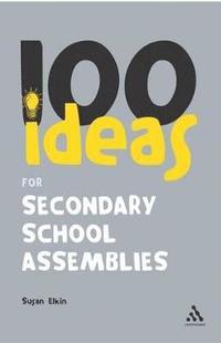 bokomslag 100 Ideas for Secondary School Assemblies