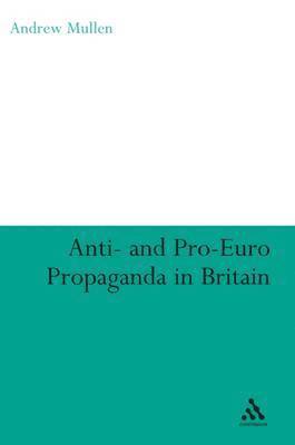 Anti- and Pro-European Propaganda in Britain 1