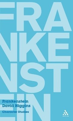 David Higgins - Frankenstein, Inbunden