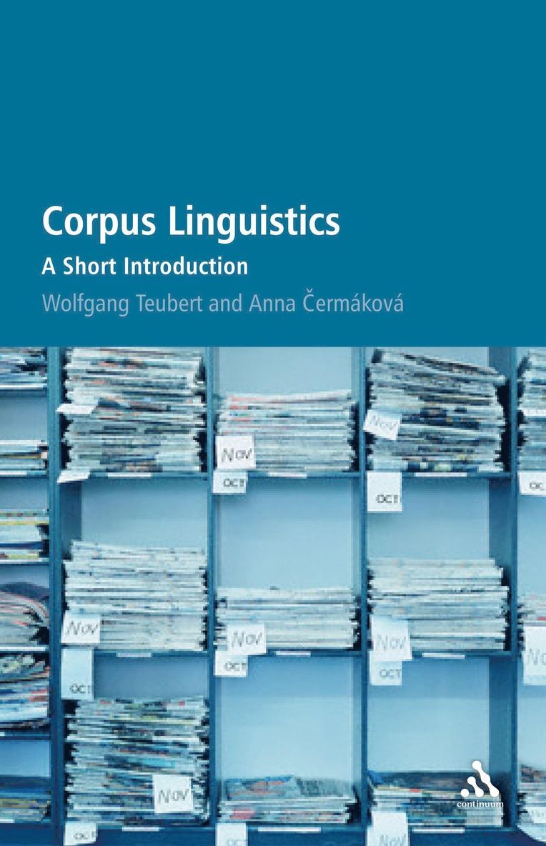 Wolfgang Teubert, Anna Cermakova - Corpus Linguistics, Häftad