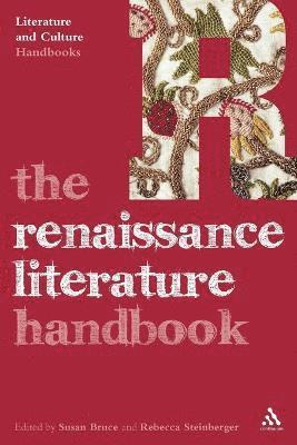 Susan Bruce, Rebecca Steinberger - Renaissance Literature Handbook, Häftad
