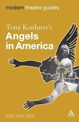 Ken Nielsen - Tony Kushner's Angels in America, Häftad