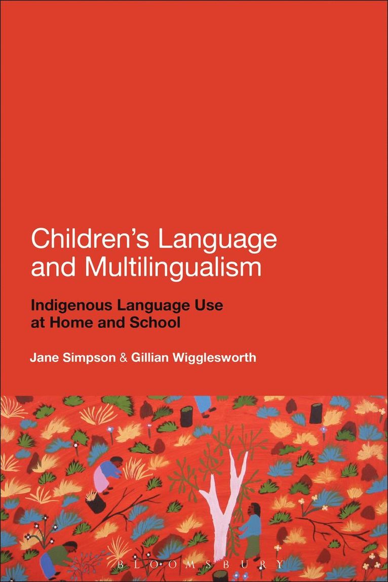 Jane Simpson, Gillian Wigglesworth - Children's Language and Multilingualism, Häftad