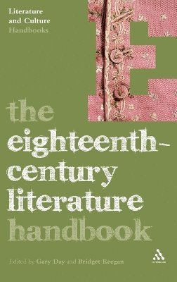Gary Day, Bridget Keegan - Eighteenth-Century Literature Handbook, Inbunden