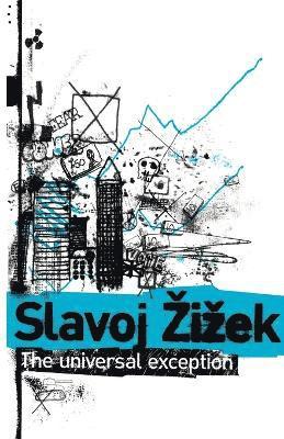 Slavoj Žižek, Rex Butler, Scott Stephens - Universal Exception, Häftad