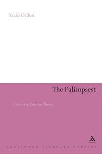 bokomslag The Palimpsest: Literature, Criticism, Theory