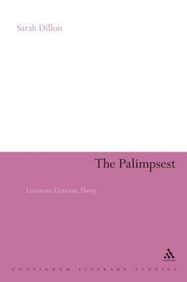 bokomslag The Palimpsest: Literature, Criticism, Theory