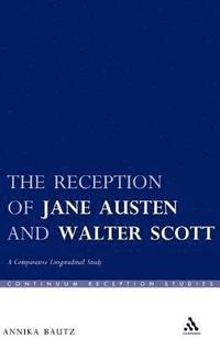 bokomslag The Reception of Jane Austen and Walter Scott