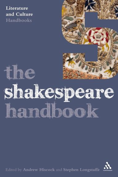 Andrew Hiscock, Stephen Longstaffe - Shakespeare Handbook, Häftad