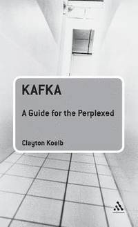 bokomslag Kafka: A Guide for the Perplexed